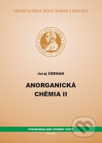 Kniha: Anorganická chémia II (Juraj Černák). Univerzita Pavla Jozefa Šafárika v Košiciach, 2012 Kniha: Anorganická chémia II (Juraj Černák). Univerzita Pavla Jozefa Šafárika v Košiciach, 2012