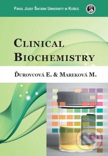Kniha: Clinikal Biochemistry (Eva Ďurovcová a Mária Mareková). Univerzita Pavla Jozefa Šafárika v Košiciach, 2013 Kniha: Clinikal Biochemistry (Eva Ďurovcová a Mária Mareková). Univerzita Pavla Jozefa Šafárika v Košiciach, 2013