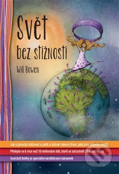 Kniha: Svět bez stížností (Will Bowen). Synergie, 2017 Kniha: Svět bez stížností (Will Bowen). Synergie, 2017