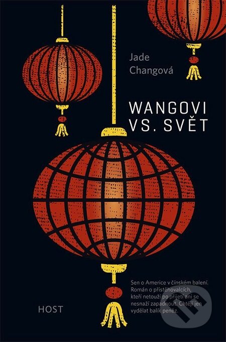 E-kniha: Wangovi vs. svět (Jade Chang). Host, 2017 E-kniha: Wangovi vs. svět (Jade Chang). Host, 2017