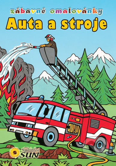 Kniha: Auta a stroje - Zábavné omalovánky (SUN). SUN, 2014 Kniha: Auta a stroje - Zábavné omalovánky (SUN). SUN, 2014
