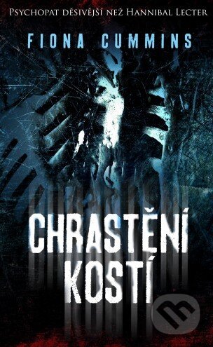 Kniha: Chrastění kostí (Fiona Cummins). Baronet, 2018 Kniha: Chrastění kostí (Fiona Cummins). Baronet, 2018