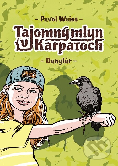 E-kniha: Tajomný mlyn v Karpatoch (Pavol Weiss). Slovart, 2016 E-kniha: Tajomný mlyn v Karpatoch (Pavol Weiss). Slovart, 2016