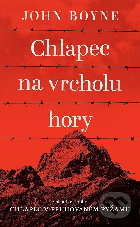 E-kniha: Chlapec na vrcholu hory (John Boyne). Slovart CZ, 2017 E-kniha: Chlapec na vrcholu hory (John Boyne). Slovart CZ, 2017