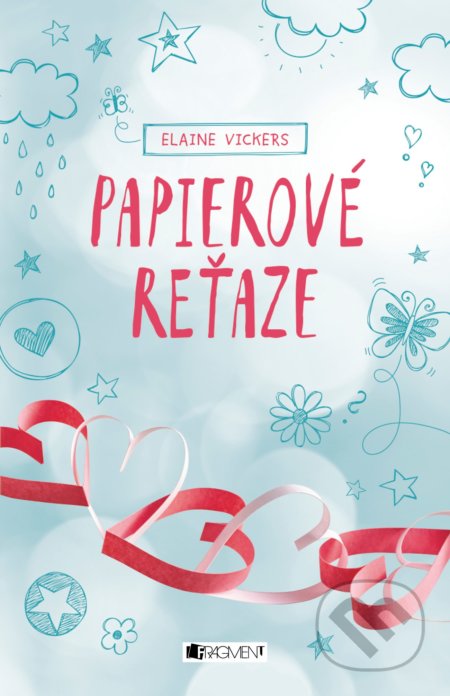 Kniha: Papierové reťaze (Elain Vickers). Fragment, 2017 Kniha: Papierové reťaze (Elain Vickers). Fragment, 2017