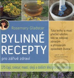 Kniha: Bylinné recepty pro zářivé zdraví (Rosemary Gladstar). Fontána, 2017 Kniha: Bylinné recepty pro zářivé zdraví (Rosemary Gladstar). Fontána, 2017