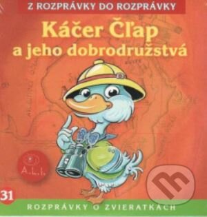 Audiokniha: Káčer Čľap a jeho dobrodružstvá a iné (Ľuba Vančíková a Oľga Šalagová). A.L.I., 2017 Audiokniha: Káčer Čľap a jeho dobrodružstvá a iné (Ľuba Vančíková a Oľga Šalagová). A.L.I., 2017
