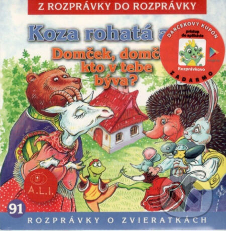 Audiokniha: Koza rohatá a jež / Domček, domček, kto v tebe býva (A.L.I.). A.L.I., 2017 Audiokniha: Koza rohatá a jež / Domček, domček, kto v tebe býva (A.L.I.). A.L.I., 2017