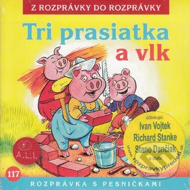 Audiokniha: Tri prasiatka a vlk (Stanislav Dančiak ml.). A.L.I., 2017 Audiokniha: Tri prasiatka a vlk (Stanislav Dančiak ml.). A.L.I., 2017