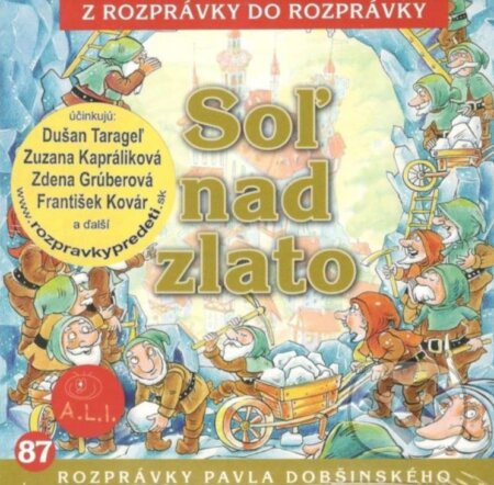 Audiokniha: Soľ nad zlato (Ľuba Vančíková). A.L.I., 2017 Audiokniha: Soľ nad zlato (Ľuba Vančíková). A.L.I., 2017