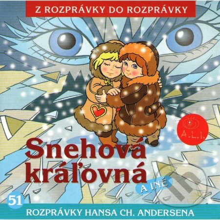 Audiokniha: Snehová kráľovná (A.L.I.). A.L.I., 2017 Audiokniha: Snehová kráľovná (A.L.I.). A.L.I., 2017