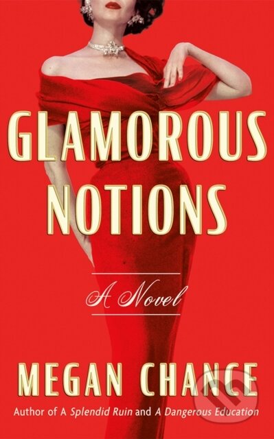 Kniha: Glamorous Notions (Megan Chance). Lake Union Publishing, 2025 Kniha: Glamorous Notions (Megan Chance). Lake Union Publishing, 2025
