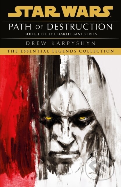 Kniha: Star Wars: Darth Bane - Path of Destruction (Drew Karpyshyn). Del Rey, 2021 Kniha: Star Wars: Darth Bane - Path of Destruction (Drew Karpyshyn). Del Rey, 2021