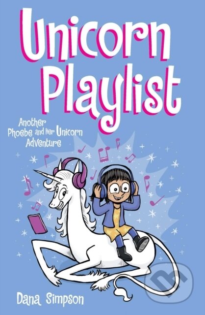 Kniha: Unicorn Playlist (Dana Simpson). Andrews McMeel, 2021 Kniha: Unicorn Playlist (Dana Simpson). Andrews McMeel, 2021