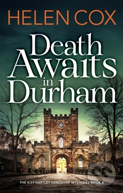 Kniha: Death Awaits in Durham (Helen Cox). Quercus, 2021 Kniha: Death Awaits in Durham (Helen Cox). Quercus, 2021