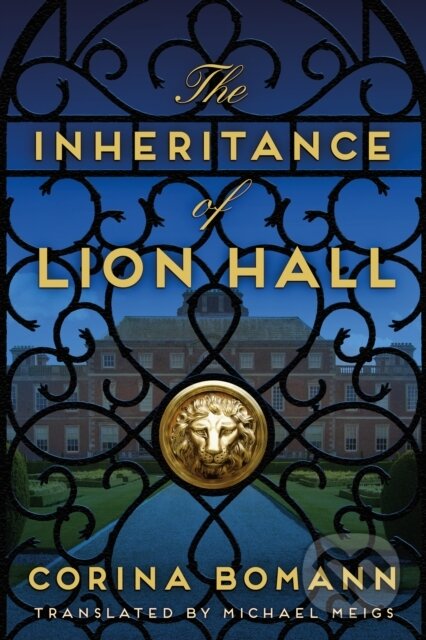 Kniha: The Inheritance of Lion Hall (Corina Bomann). , 2021 Kniha: The Inheritance of Lion Hall (Corina Bomann). , 2021