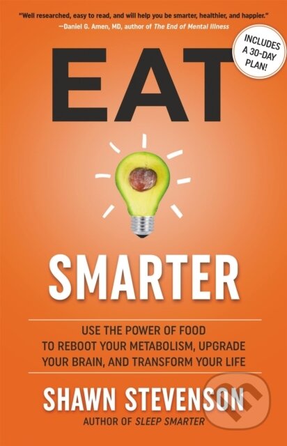 Kniha: Eat Smarter (Shawn Stevenson). Little, Brown, 2021 Kniha: Eat Smarter (Shawn Stevenson). Little, Brown, 2021