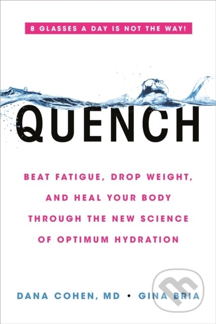 Kniha: Quench (Dana Cohen a Gina Bria). Da Capo, 2021 Kniha: Quench (Dana Cohen a Gina Bria). Da Capo, 2021
