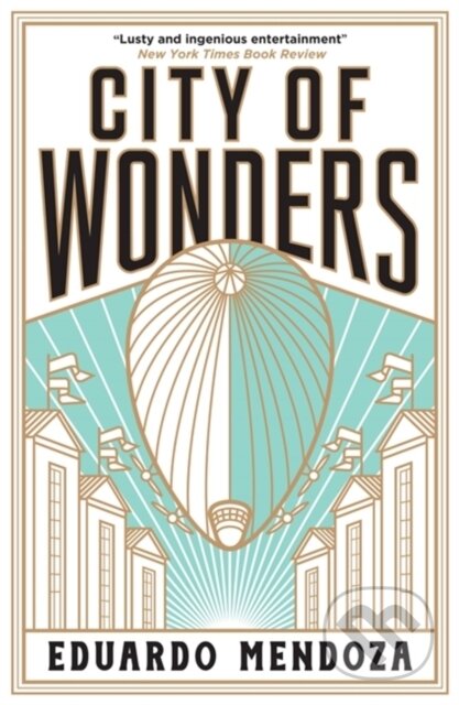 Kniha: City of Wonders (Eduardo Mendoza). MacLehose Press, 2022 Kniha: City of Wonders (Eduardo Mendoza). MacLehose Press, 2022