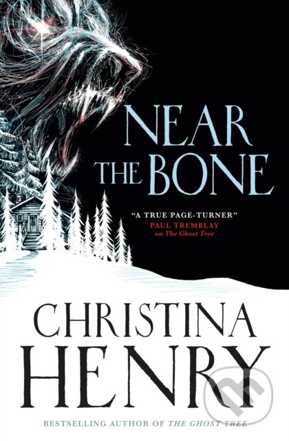 Kniha: Near the Bone (Christina Henry). Titan Books, 2022 Kniha: Near the Bone (Christina Henry). Titan Books, 2022