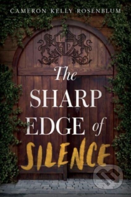 Kniha: The Sharp Edge of Silence (Cameron Kelly Rosenblum). Quill Tree Books, 2023 Kniha: The Sharp Edge of Silence (Cameron Kelly Rosenblum). Quill Tree Books, 2023