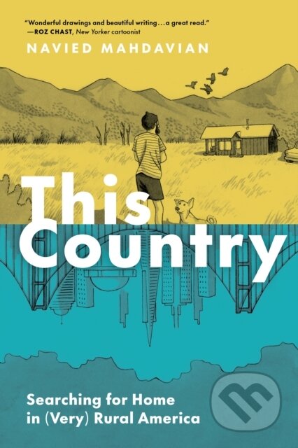 Kniha: This Country (Mahdavian Navied). Chronicle Books, 2023 Kniha: This Country (Mahdavian Navied). Chronicle Books, 2023
