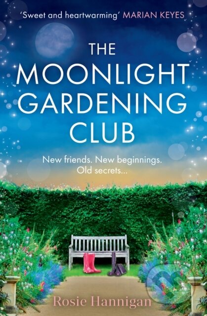 Kniha: The Moonlight Gardening Club (Rosie Hannigan). Avon, 2023 Kniha: The Moonlight Gardening Club (Rosie Hannigan). Avon, 2023