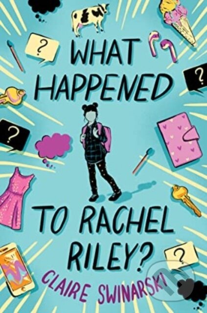 Kniha: What Happened to Rachel Riley? (Claire Swinarski). Quill Tree Books, 2023 Kniha: What Happened to Rachel Riley? (Claire Swinarski). Quill Tree Books, 2023