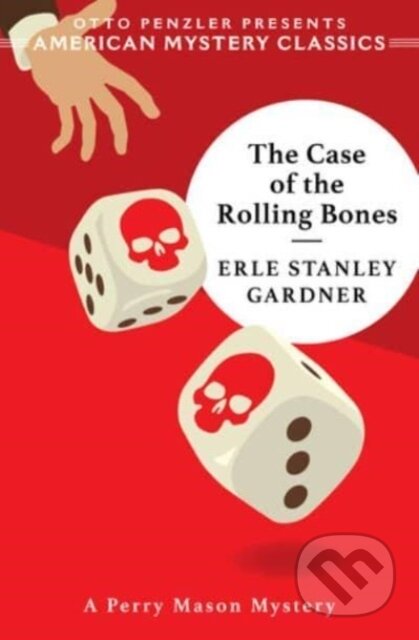 Kniha: The Case of the Rolling Bones (Erle Stanley Gardner). , 2023 Kniha: The Case of the Rolling Bones (Erle Stanley Gardner). , 2023
