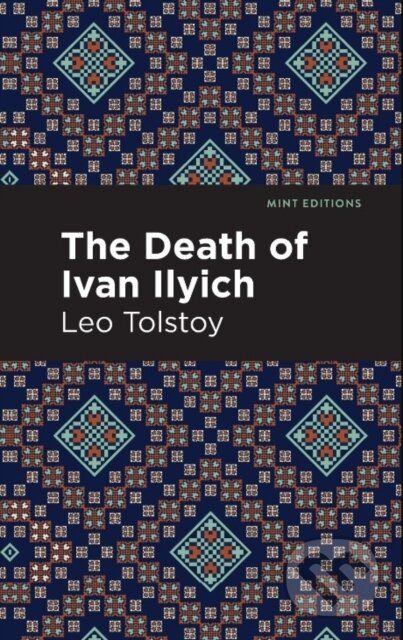 Kniha: The Death of Ivan Ilyich (Leo Tolstoy). , 2024 Kniha: The Death of Ivan Ilyich (Leo Tolstoy). , 2024