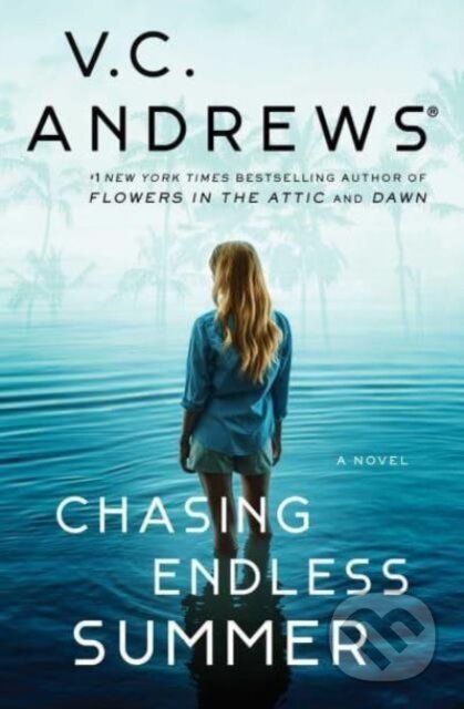 Kniha: Chasing Endless Summer (V.C. Andrews). Gallery, 2024 Kniha: Chasing Endless Summer (V.C. Andrews). Gallery, 2024
