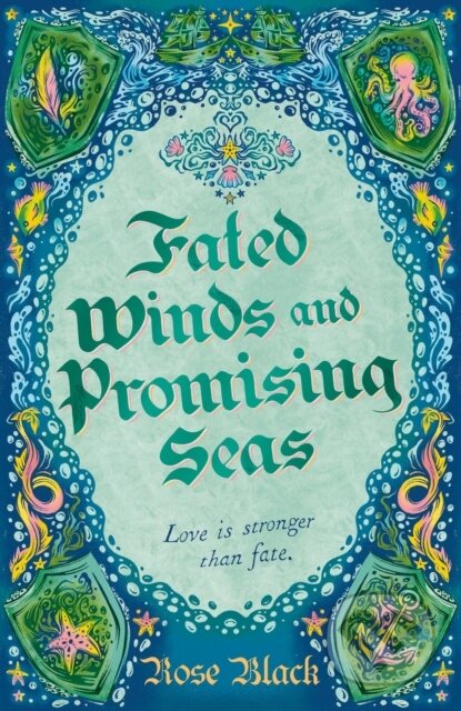 Kniha: Fated Winds and Promising Seas (Rose Black). Hodderscape, 2024 Kniha: Fated Winds and Promising Seas (Rose Black). Hodderscape, 2024