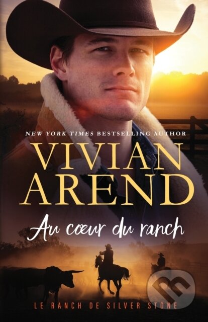 Kniha: Au coeur du ranch (Vivian Arend). , 2021 Kniha: Au coeur du ranch (Vivian Arend). , 2021