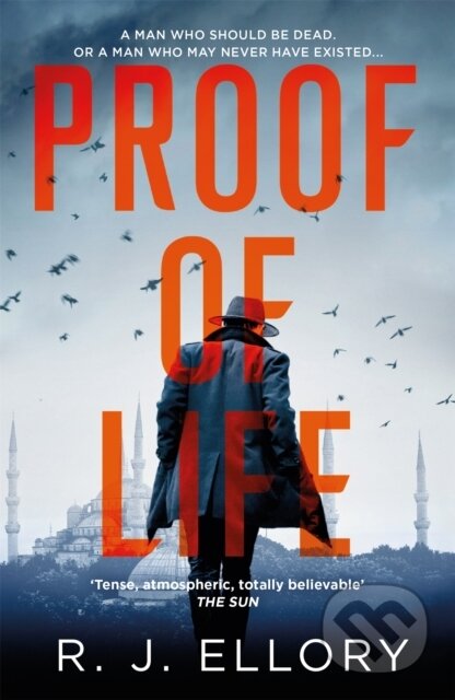 Kniha: Proof of Life (R.J. Ellory). Orion, 2021 Kniha: Proof of Life (R.J. Ellory). Orion, 2021