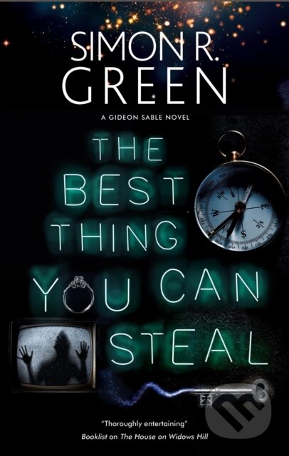 Kniha: The Best Thing You Can Steal (Simon R. Green). Severn House, 2021 Kniha: The Best Thing You Can Steal (Simon R. Green). Severn House, 2021