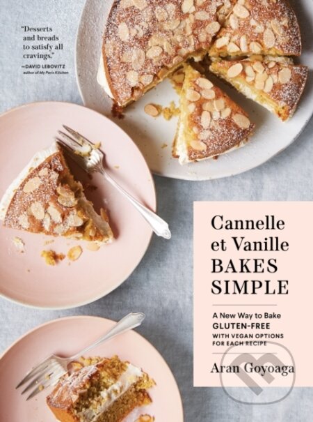 Kniha: Cannelle et Vanille Bakes Simple (Aran Goyoaga). Sasquatch, 2021 Kniha: Cannelle et Vanille Bakes Simple (Aran Goyoaga). Sasquatch, 2021