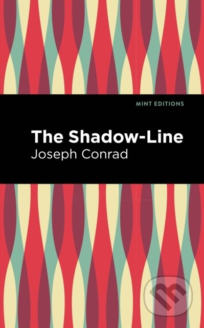 Kniha: The Shadow-Line (Joseph Conrad). , 2021 Kniha: The Shadow-Line (Joseph Conrad). , 2021