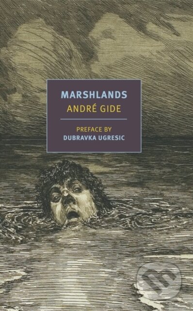 Kniha: Marshlands (Andre Gide a Damion Searls). The New York Review of Books, 2021 Kniha: Marshlands (Andre Gide a Damion Searls). The New York Review of Books, 2021
