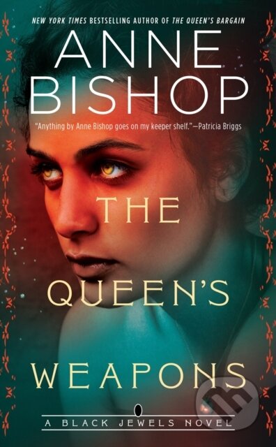 Kniha: The Queen's Weapons (Anne Bishop). , 2022 Kniha: The Queen's Weapons (Anne Bishop). , 2022