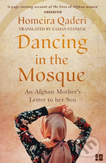 Kniha: Dancing in the Mosque (Homeira Qaderi). Fourth Estate, 2022 Kniha: Dancing in the Mosque (Homeira Qaderi). Fourth Estate, 2022