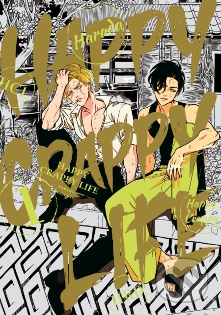 Kniha: Happy Crappy Life, Volume 1 (Harada). , 2023 Kniha: Happy Crappy Life, Volume 1 (Harada). , 2023