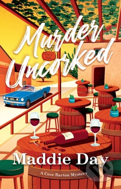 Kniha: Murder Uncorked (Maddie Day). , 2023 Kniha: Murder Uncorked (Maddie Day). , 2023