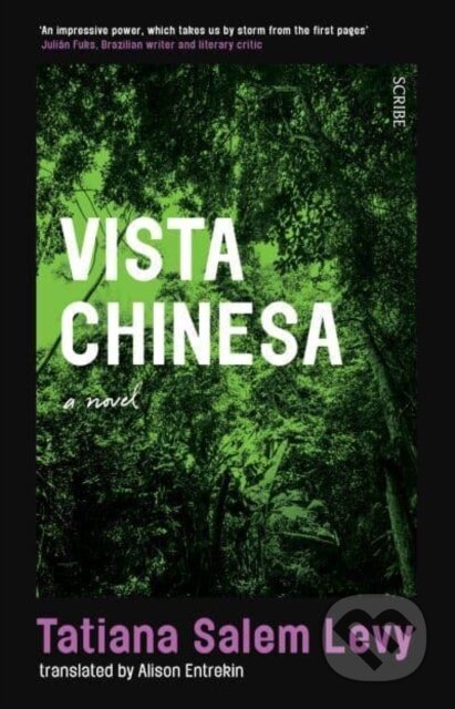 Kniha: Vista Chinesa (Tatiana Salem Levy). Scribe Publications, 2023 Kniha: Vista Chinesa (Tatiana Salem Levy). Scribe Publications, 2023