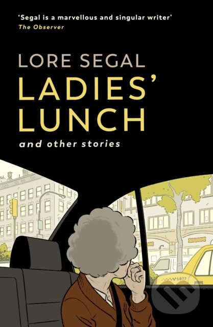 Kniha: Ladies' Lunch (Lore Segal). Sort of Books, 2023 Kniha: Ladies' Lunch (Lore Segal). Sort of Books, 2023