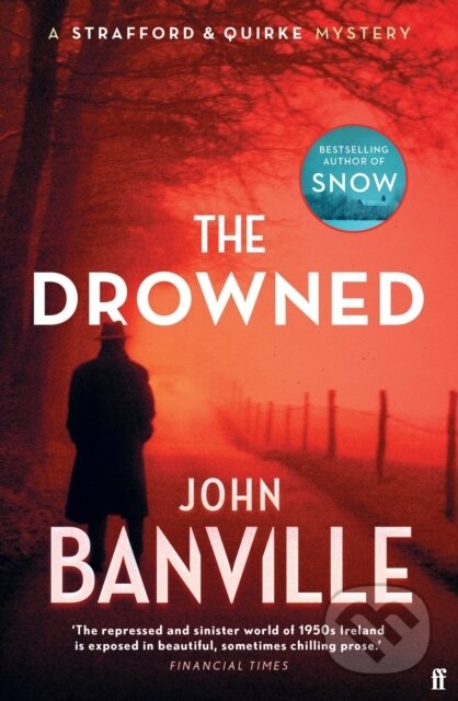 Kniha: The Drowned (John Banville). Faber and Faber, 2024 Kniha: The Drowned (John Banville). Faber and Faber, 2024