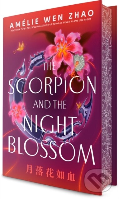 Kniha: Scorpion and the Night Blossom (Amelie Wen Zhao). , 2025 Kniha: Scorpion and the Night Blossom (Amelie Wen Zhao). , 2025