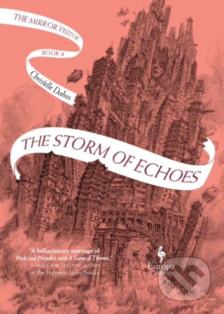Kniha: The Storm of Echoes (Christelle Dabos). Europa Editions, 2021 Kniha: The Storm of Echoes (Christelle Dabos). Europa Editions, 2021