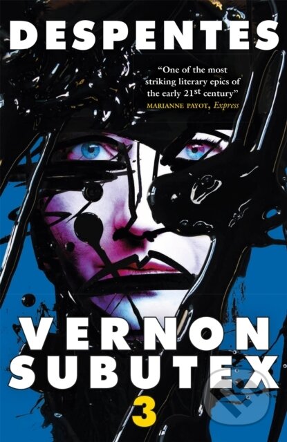 Kniha: Vernon Subutex Three (Virginie Despentes). MacLehose Press, 2021 Kniha: Vernon Subutex Three (Virginie Despentes). MacLehose Press, 2021