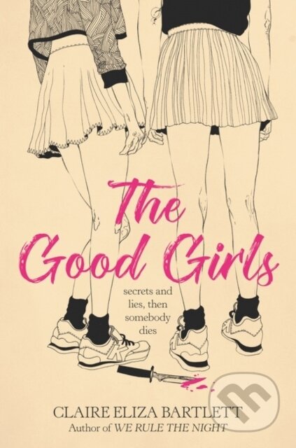 Kniha: The Good Girls (Claire Eliza Bartlett). HarperCollins, 2021 Kniha: The Good Girls (Claire Eliza Bartlett). HarperCollins, 2021