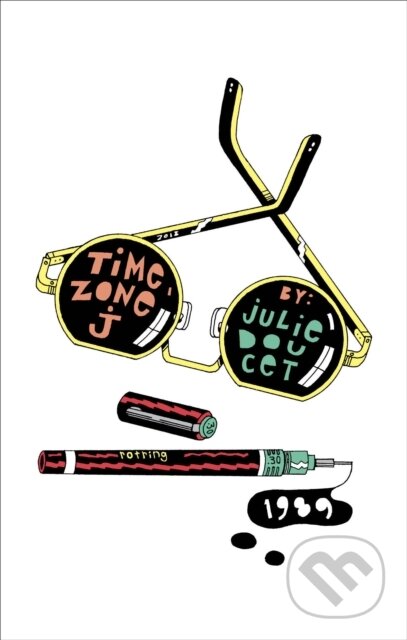 Kniha: Time Zone J (Julie Doucet). Drawn and Quarterly, 2022 Kniha: Time Zone J (Julie Doucet). Drawn and Quarterly, 2022